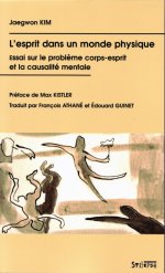 Jaegwon Kim, L'esprit dans un monde physique